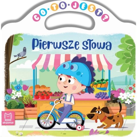 Co to jest? pierwsze słowa