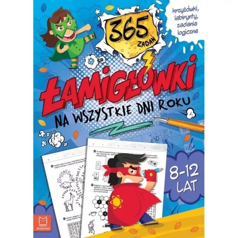 Łamigłówki 365 zadań 8-12 lat